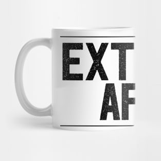 Extra AF Artwork, Text, Design Mug